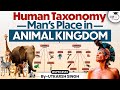 Complete Human Taxonomy in one Video | UPSC CSE | StudyIQ IAS