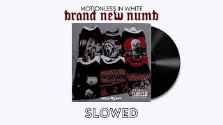 ❰ slowed ❱ ⵢ 𓄹𓈒 Brand New Numb - Motionless In White