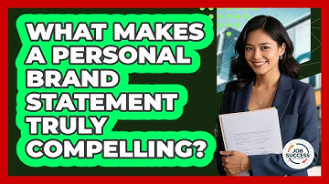 What Makes A Personal Brand Statement Truly Compelling? - Job Success Network