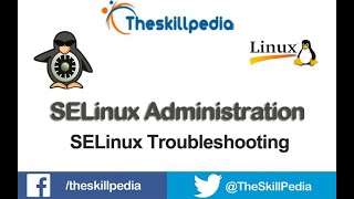 #SELinux Troubleshooting