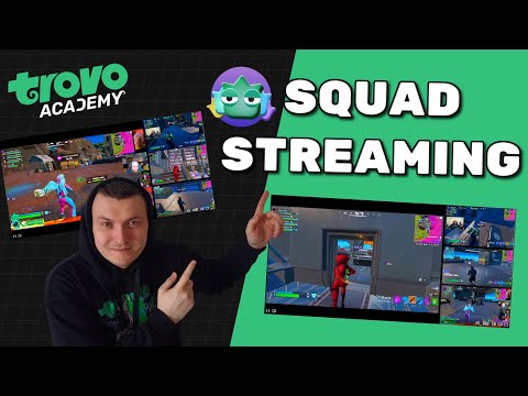 Trovo Academy: Squad Streaming