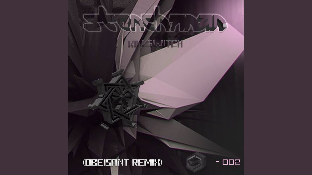 Killswitch (Obeisant Remix) auf YouTube ansehen