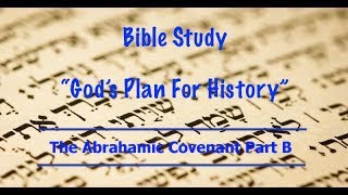 5-The Covenants -The Abrahamic Covenant,B