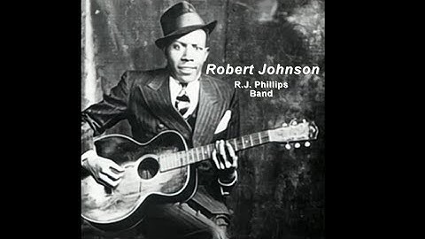 Thumbnail of Robert Johnson by the R.J. Phillips Band - (We Will Never Know)   #robertjohnson #rjphillips