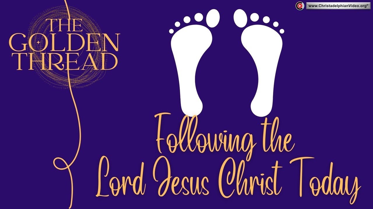 the-golden-thread-15-following-the-lord-jesus-christ-today-youtube