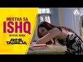 Meetha Sa Ishq PartyMap Mix Remixed By DJ Akhil Talreja Extended Official Version Meetha Sa Ishq PartyMap Mix Remixed By DJ Akhil Talreja Extended Official Version