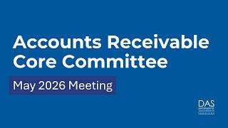 Accounts Receivable Core Committee Meeting - May 2026