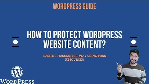 How to Protect WordPress Website Content