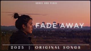 Fade Away | Powerful Gospel Worship Song | Uplifting Christian Music 2025
