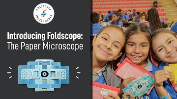 Introducing Foldscope: The Paper Microscope
