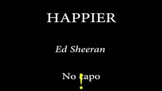 HAPPIER - Ed Sheeran Easy Chords and Lyrics