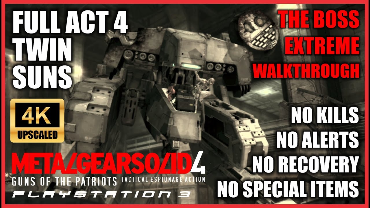 METAL GEAR SOLID 4 [FULL ACT 4 Twin Suns] The Boss Extreme