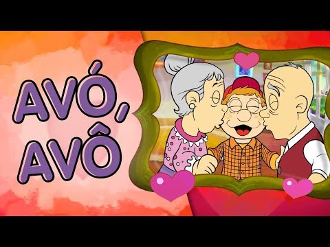 Avó, avô | Clipes Animados