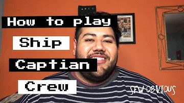 How to play Ship, Captain and, Crew - Sew Obvious