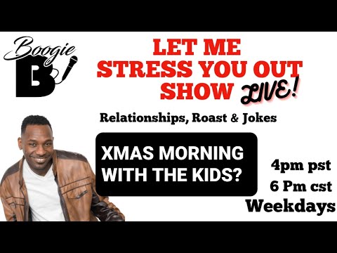 HOW TO HANDLE CHRISTMAS MORNING WITH THE KIDS LET ME STRESS YOU OUT SHOW LIVE