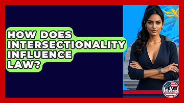 How Does Intersectionality Influence Law? - We Are Liberal