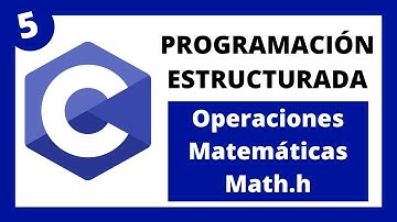 💻 Programación Estructurada en Lenguaje C - #05 Operaciones Matemáticas - Libreria MATH.H