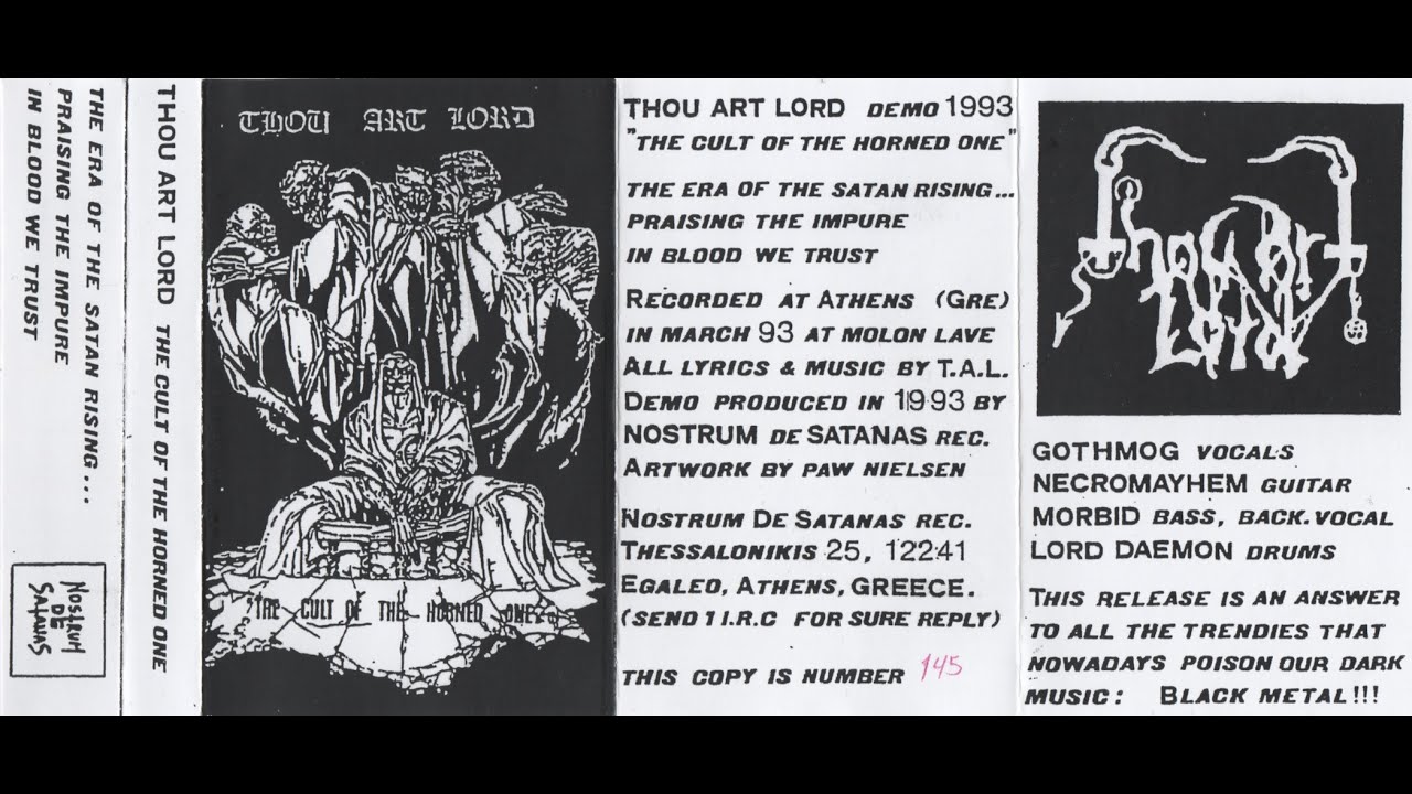 Thou Art Lord (Grc) Cult of the Horned One [Nostrum De Satanas] (Demo, 1993) Black Metal Greece