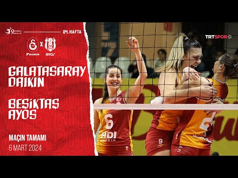 Maçın Tamamı | Galatasaray Daikin - Beşiktaş Ayos  \