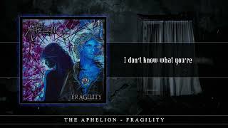THE APHELION – Fragility (Lyric video)