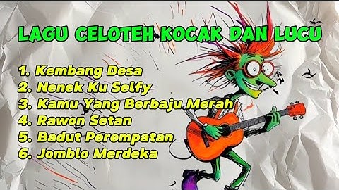 Lagu Celoteh Kocak Dan Lucu 🎧 (Viral) || Album "Kembang Desa"