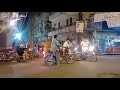 Baba Azam Chock | Night Life | Ichra | Lahore