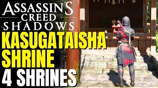 Kasugataisha Shrine - Pay Respect To All 4 Shrines | Assassin's Creed Shadows