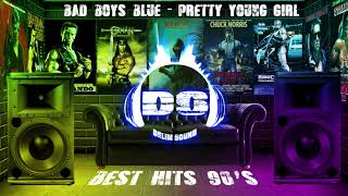 Bad Boys Blue - Pretty Young Girl (The Best '90S Songs)