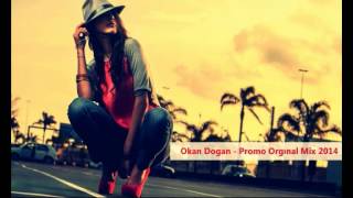 Dj Okan Dogan - Promo Orginal Mix 2014 Resimi