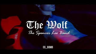 The Spencer Lee Band - The Wolf  [Traducción + Lyrics]