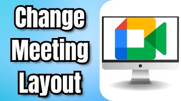 How To Change Meeting Layout In Google Meet - Quick Tutorial