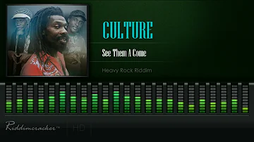 Culture - See Them A Come (Heavy Rock Riddim) [HD]