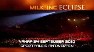 Milk Inc. Eclipse @ Sportpaleis
