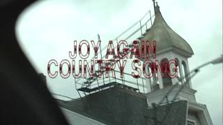 Video thumbnail of "Joy Again - Country Song"