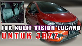 JOK KULIT VISION LUGANO UNTUK HONDA JAZZ | AUTOCARS AUDIO DAN VARIASI MOBIL.