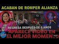 HACE MOMENTOS‼️ACABA DE ROMPER ALIANZA ¡REGRESAN 6 AÑOS DESPUES AMAGAN CON SOLTAR DENUNCIA.