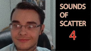 Sounds of Scatter #4