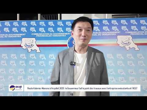 Projet De La Route Kalemie Manono à Fin Juillet 2025 Le Gouverneur Fait Le Point Des Travaux