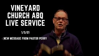 Vineyard Church ABQ Live Sunday Service 1/3/21
