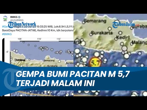 BREAKING NEWS - BMKG Bagikan Info Terkini, Gempa Bumi Pacitan M 5,7 yang Terjadi Malam Ini