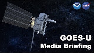 GOES-U 30 Days to Launch Press Event