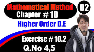 Chapter#10 Mathematical Method By S.M Yusuf Exercise 10.2 Q No 4&5 29 April 2021