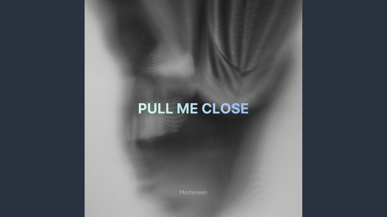 Pull Me Close auf YouTube ansehen Pull Me Close auf YouTube ansehen