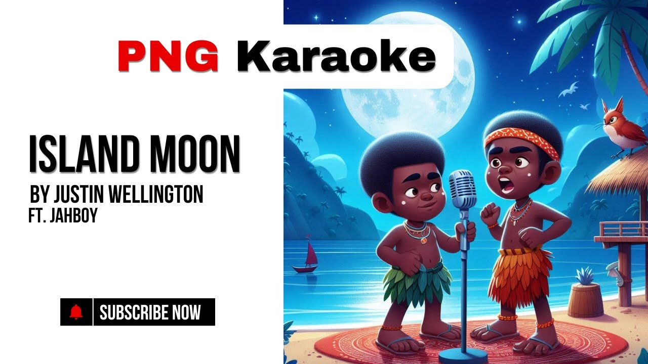 Island Moon  Justin wellington ft  Jahboy Karaoke version (Karaoke🇵🇬)