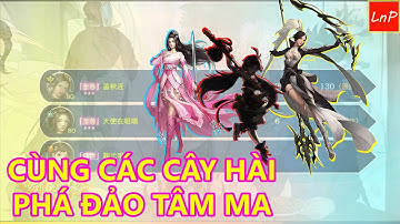 VLTK MOBILE - CUA VÀ CÁC CÂY HÀI CHIẾN TÂM MA CỰC SUNG - TẤU HÀI CỰC MẠNH | LnP