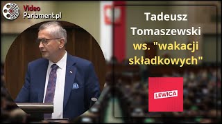 Tadeusz Tomaszewski - ws. "wakacji składkowych"