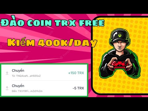 Video Trx mining | đào coin trên điện thoại | kiếm 200k mỗi... - YouTube