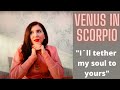 Venus in scorpio in a natal chart