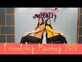 Friendship day mashup dance 2020mitalis danceyaara teri yaariyaaro ne mere vastefriends song
