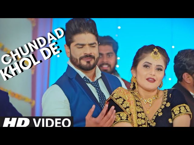 Chundad Khol De (FULL VIDEO ) Anjali Raghav | Vishwajeet Choudhary | New Haryanvi Song 2021 class=